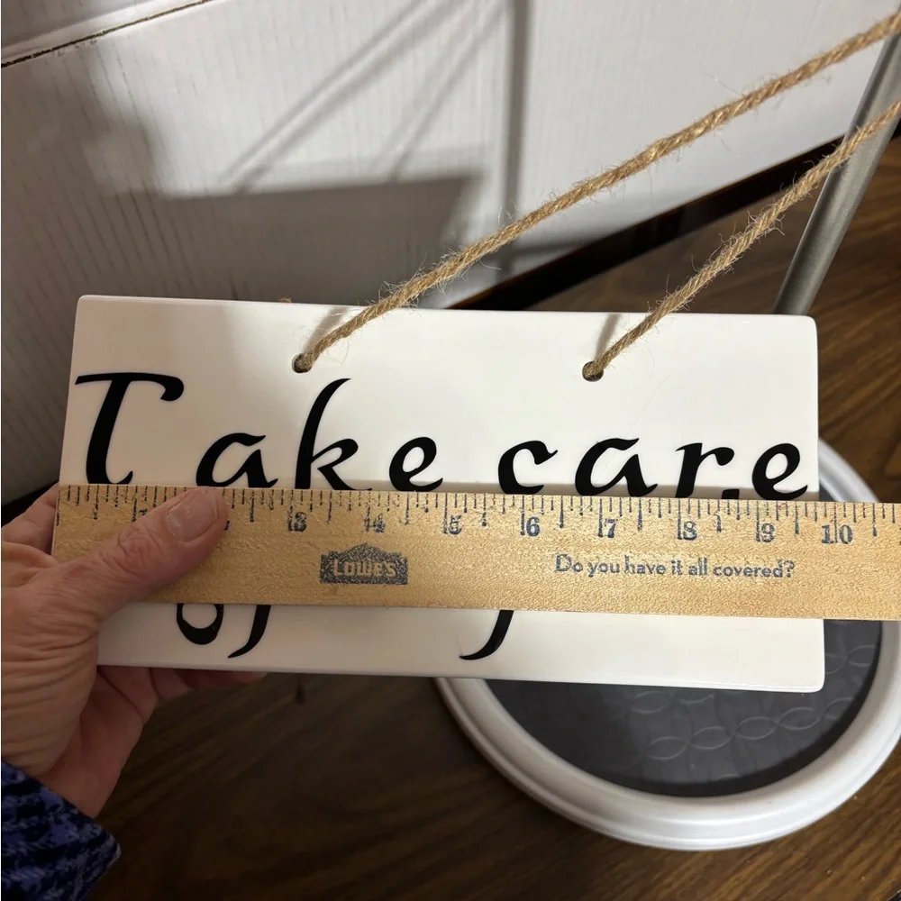 Take Care of You wall decor 10” Wx5” H want it more feminine you can add ribbon